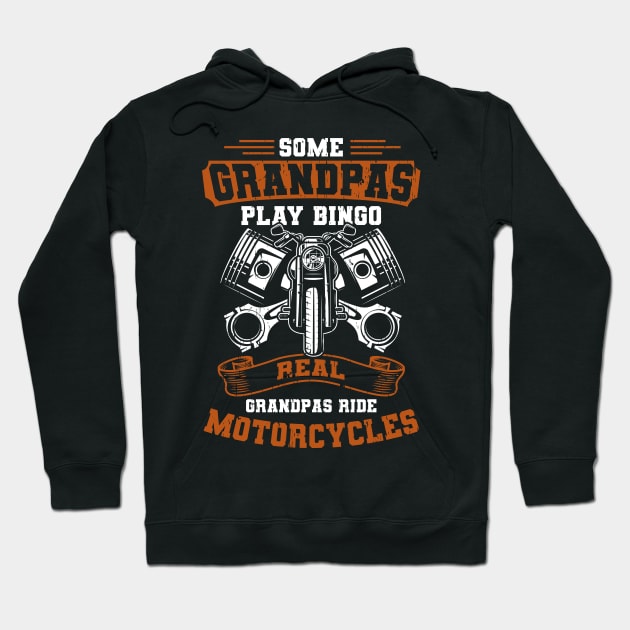 Real Grandpas Ride Motorcycles Hoodie by Delightful Designs